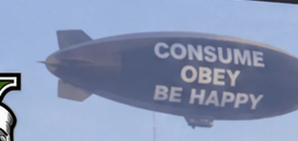 An airship over the city carrying the words CONSUME OBEY BE HAPPY.